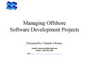 Managing Offshore        Software Development Projects