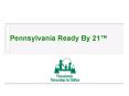 Pennsylvania Ready By 21 PowerPoint PPT Presentation