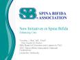 New Initiatives in Spina Bifida Enhancing Care PowerPoint PPT Presentation