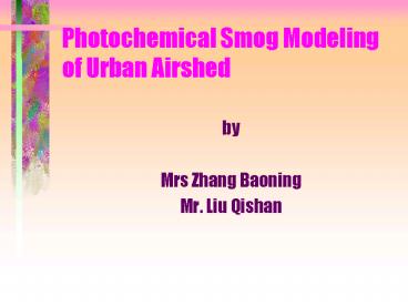 Photochemical Smog Modeling of Urban Airshed