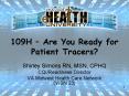 109H Are You Ready for Patient Tracers PowerPoint PPT Presentation