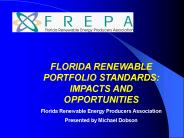 FLORIDA RENEWABLE PORTFOLIO STANDARDS: IMPACTS AND OPPORTUNITIES