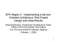 EPA Region 4 Implementing a ServiceOriented Architecture: Pilot Project Design and Initial Results PowerPoint PPT Presentation