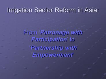 Irrigation Sector Reform in Asia: