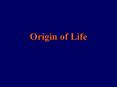 Origin of Life PowerPoint PPT Presentation