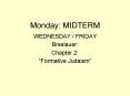 Monday: MIDTERM PowerPoint PPT Presentation