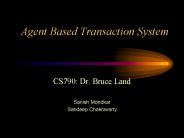 Agent Based Transaction System