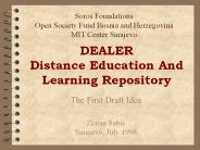 DEALER Distance Education And Learning Repository