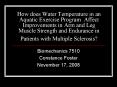 How does Water Temperature in an Aquatic Exercise Program Affect Improvements in Arm and Leg Muscle PowerPoint PPT Presentation