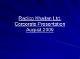Radico Khaitan Ltd' Corporate Presentation August,2009 PowerPoint PPT Presentation