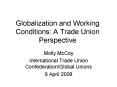 Globalization and Working Conditions: A Trade Union Perspective PowerPoint PPT Presentation