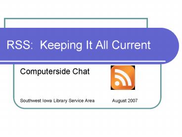 RSS: Keeping It All Current