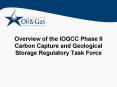Overview of the IOGCC Phase II Carbon Capture and Geological Storage Regulatory Task Force PowerPoint PPT Presentation