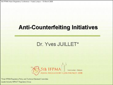 AntiCounterfeiting Initiatives