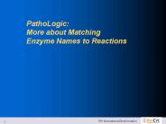 PathoLogic: More about Matching Enzyme Names to Reactions