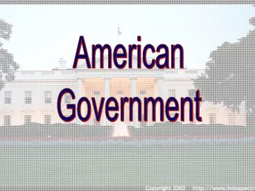 Foundations of American Government