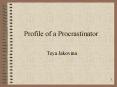 Profile of a Procrastinator PowerPoint PPT Presentation