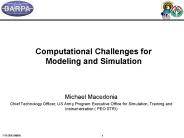 Computational Challenges for Modeling and Simulation