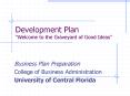 Development Plan Welcome to the Graveyard of Good Ideas PowerPoint PPT Presentation