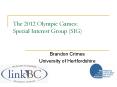 The 2012 Olympic Games: Special Interest Group (SIG) PowerPoint PPT Presentation