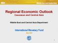 Regional Economic Outlook Caucasus and Central Asia  Middle East and Central Asia Department PowerPoint PPT Presentation