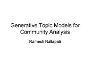 Generative Topic Models for Community Analysis