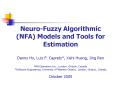 Neuro-Fuzzy Algorithmic (NFA) Models and Tools for Estimation  Danny Ho, Luiz F. Capretz*, Xishi Huang, Jing Ren NFA Estimation Inc., London, Ontario, Canada *Software Engineering, University of Western Ontario, London, Ontario, Canada October 2005 PowerPoint PPT Presentation