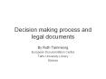 Decision making process and legal documents PowerPoint PPT Presentation