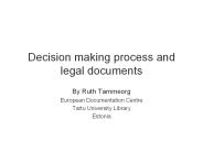 Decision making process and legal documents