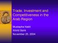 Trade, Investment and Competitiveness in the Arab Region PowerPoint PPT Presentation