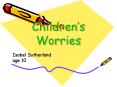 Childrens Worries PowerPoint PPT Presentation