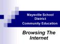 Maysville School District Community Education PowerPoint PPT Presentation