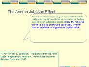 The Averch-Johnson Effect