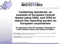 Combining standards: an example of European Central Banks using XBRL and IFRS to reduce the reporting burden on European corporations  An experience from the European Committee of Central Balance Sheet Data Offices (ECCBSO)