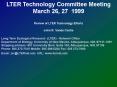 LTER Technology Committee Meeting March 26, 27 1999 PowerPoint PPT Presentation