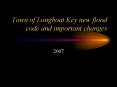 Town of Longboat Key new flood code and important changes PowerPoint PPT Presentation