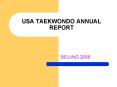 USA TAEKWONDO ANNUAL REPORT PowerPoint PPT Presentation