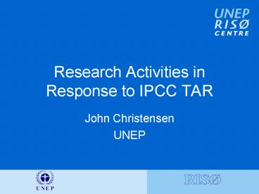 Research Activities in Response to IPCC TAR