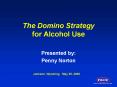 The Domino Strategy for Alcohol Use PowerPoint PPT Presentation