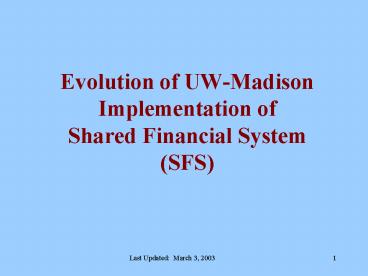 Evolution of UW-Madison Implementation of Shared Financial System (SFS)