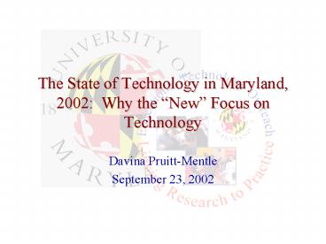The State of Technology in Maryland, 2002: Why the 