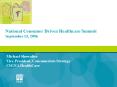 National Consumer Driven Healthcare Summit PowerPoint PPT Presentation