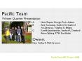 Pacific Team Winter Quarter Presentation PowerPoint PPT Presentation