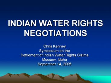 INDIAN WATER RIGHTS NEGOTIATIONS