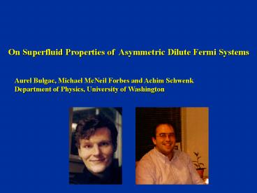 On Superfluid Properties of Asymmetric Dilute Fermi Systems
