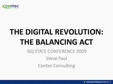 THE DIGITAL REVOLUTION: THE BALANCING ACT