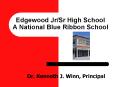 Edgewood JrSr High School A National Blue Ribbon School PowerPoint PPT Presentation