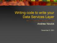 Writing code to write your Data Services Layer