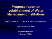 Progress report on establishment of Water Management Institutions