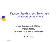 Keyword Searching and Browsing in Databases using BANKS